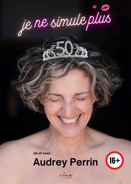 Audrey Perrin Dans Je Ne Simule Plus