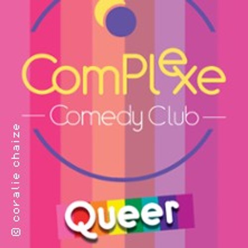 Comedy Club - Queer !! - Le Complexe, Lyon