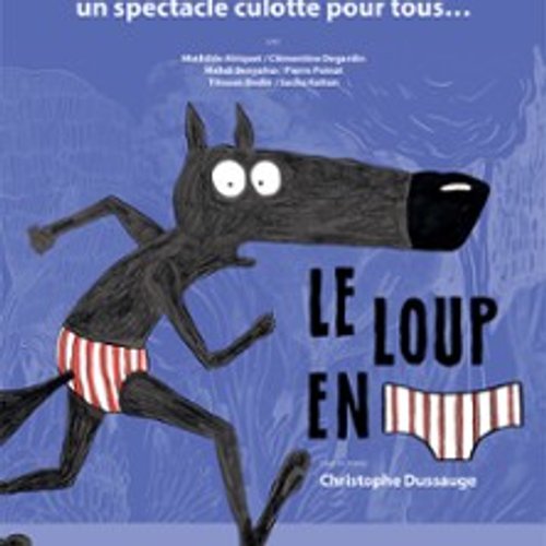 Le Loup En Slip
