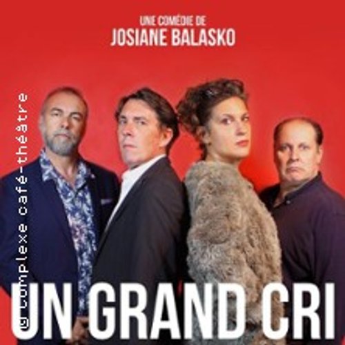 Un Grand Cri D’amour - Le Complexe, Lyon